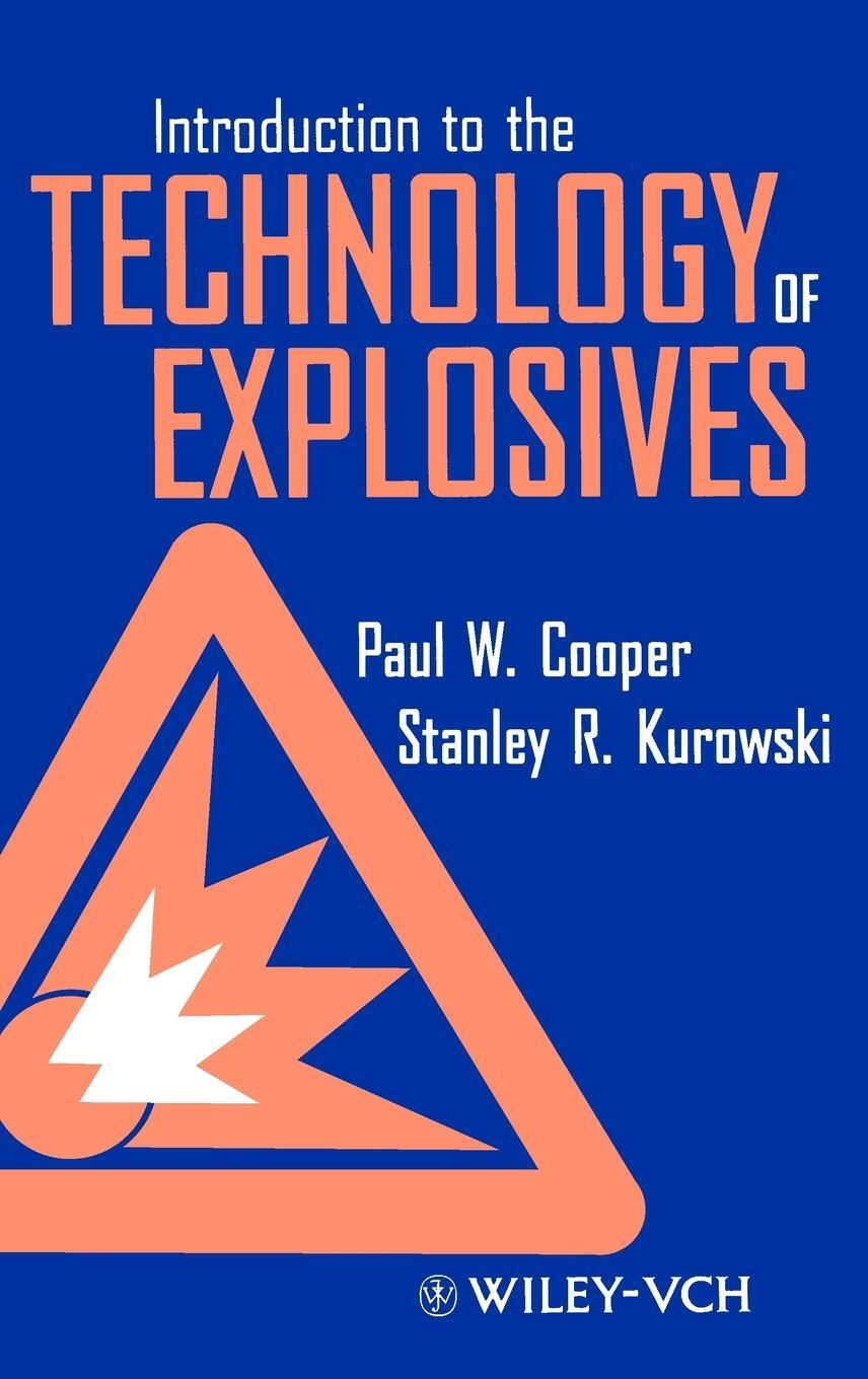 Cover: 9780471186359 | Introduction to the Technology of Explosives | Paul W Cooper (u. a.)