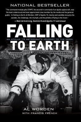 Cover: 9781588343338 | Falling to Earth: An Apollo 15 Astronaut's Journey | Al Worden (u. a.)