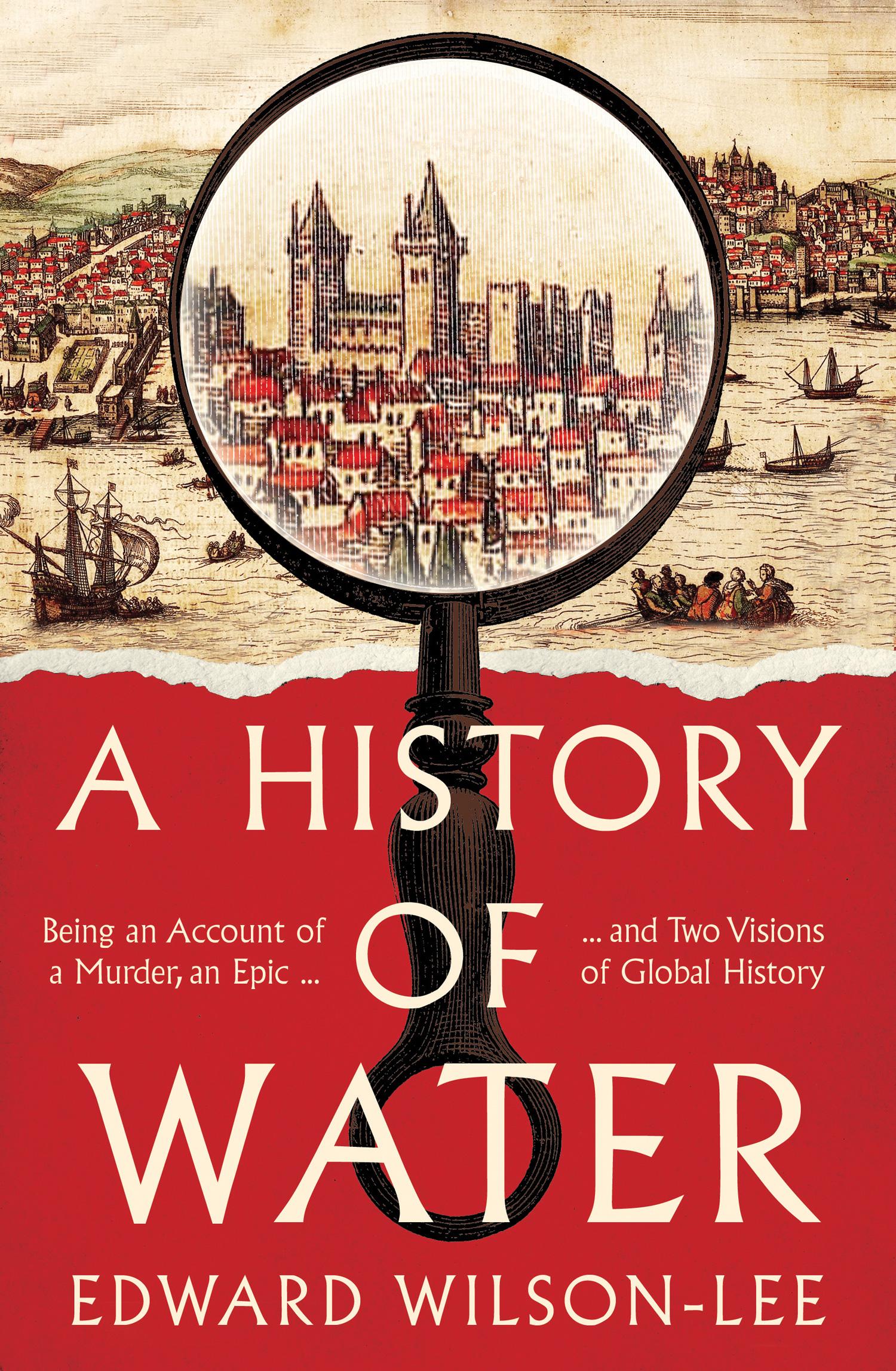 Cover: 9780008358228 | A History of Water | Edward Wilson-Lee | Buch | Gebunden | Englisch