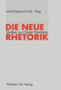 Cover: 9783770542253 | Die neue Rhetorik | Studien zu Chaim Perelman | Taschenbuch | 437 S.