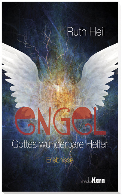 Cover: 9783842926370 | Engel - Gottes wunderbare Helfer | Erlebnisse | Ruth Heil | Buch