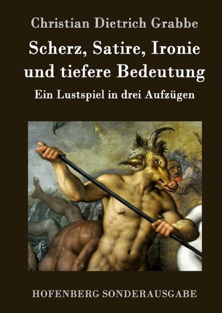 Cover: 9783843076500 | Scherz, Satire, Ironie und tiefere Bedeutung | Grabbe | Buch | 64 S.