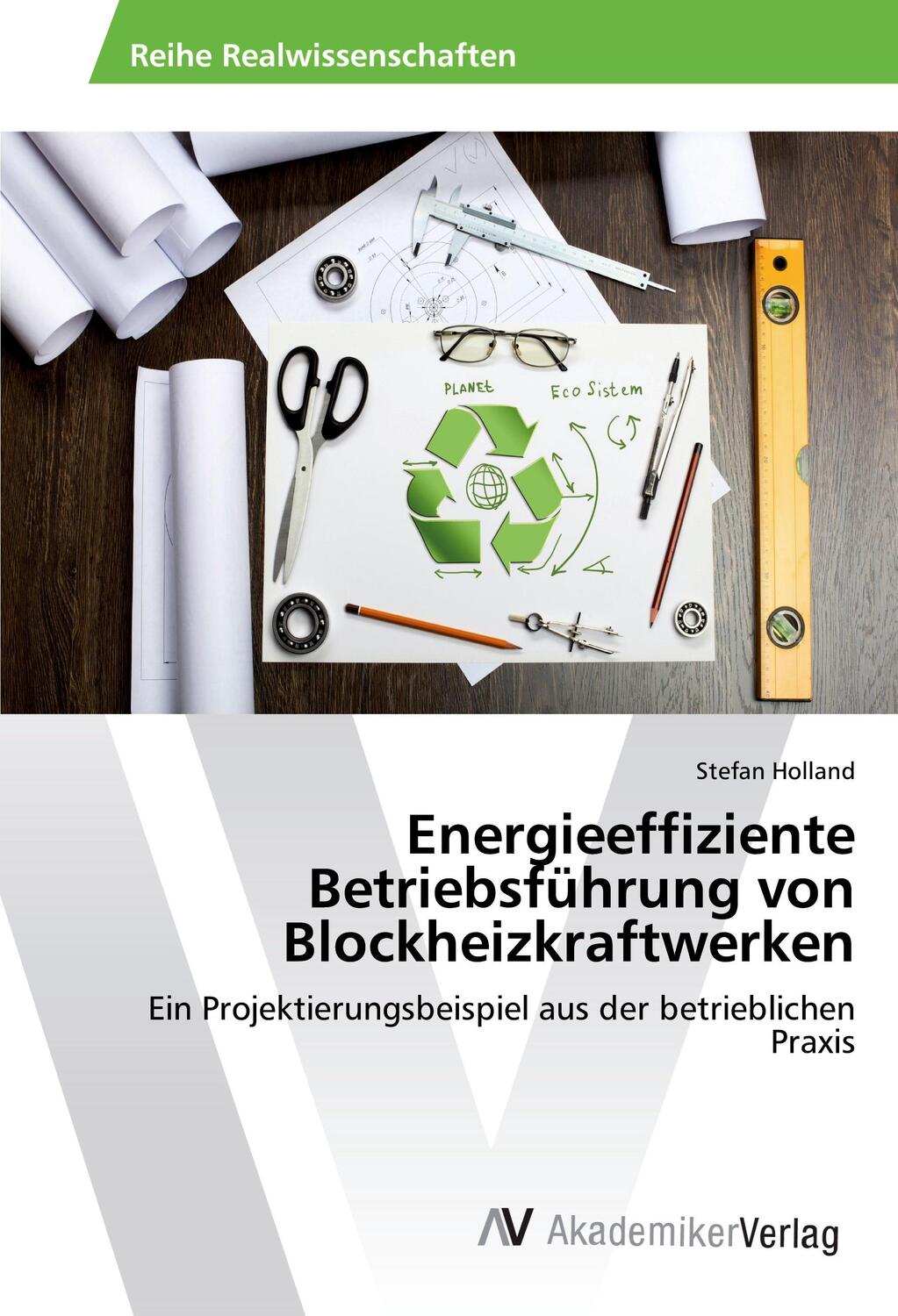 Cover: 9783639485493 | Energieeffiziente Betriebsführung von Blockheizkraftwerken | Holland