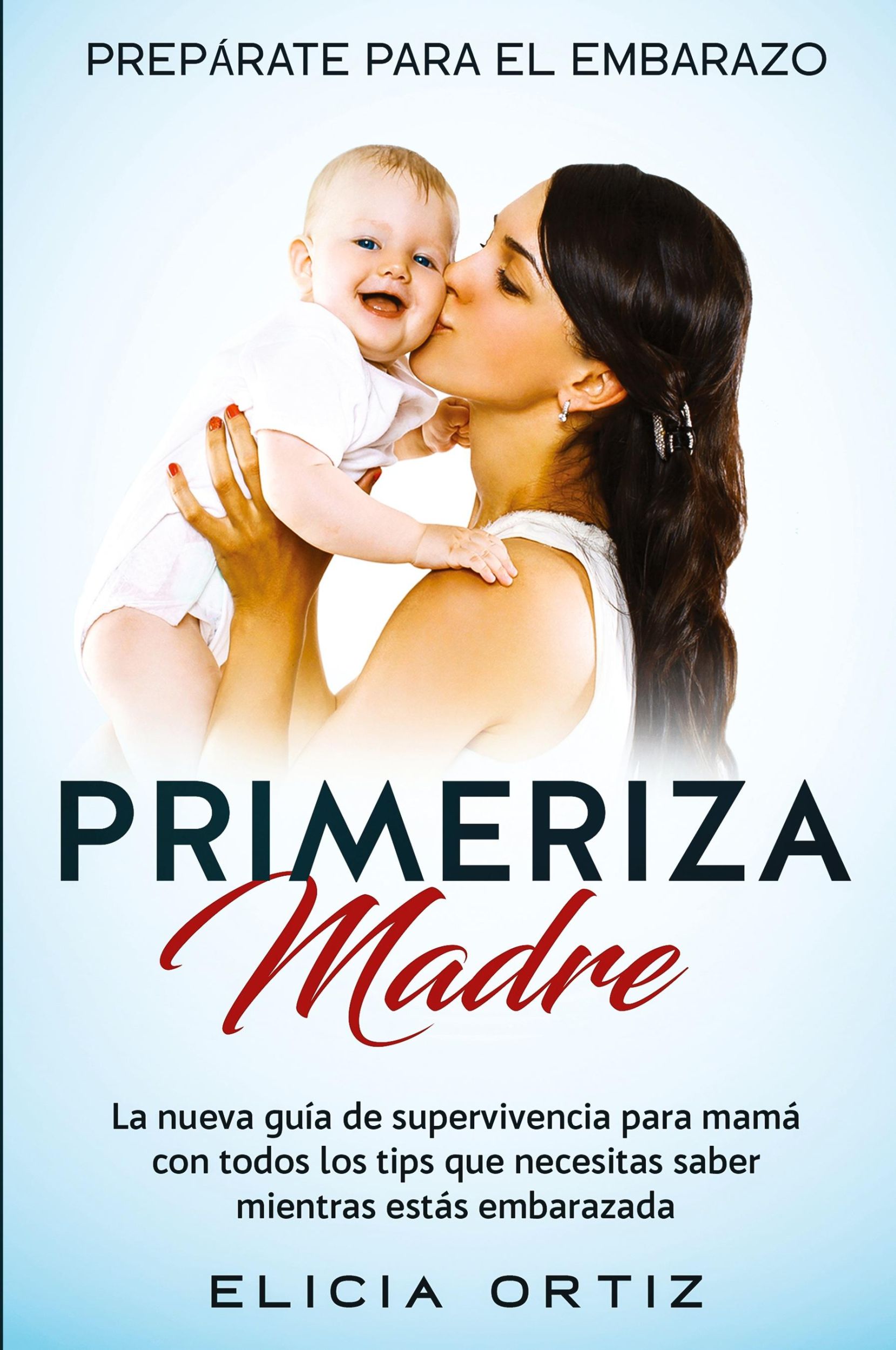 Cover: 9781951266745 | Madre primeriza | Elicia Ortiz | Taschenbuch | Spanisch | 2020