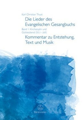 Cover: 9783761822456 | Die Lieder des Evangelischen Gesangbuchs. Bd.1 | Karl Chr. Thust