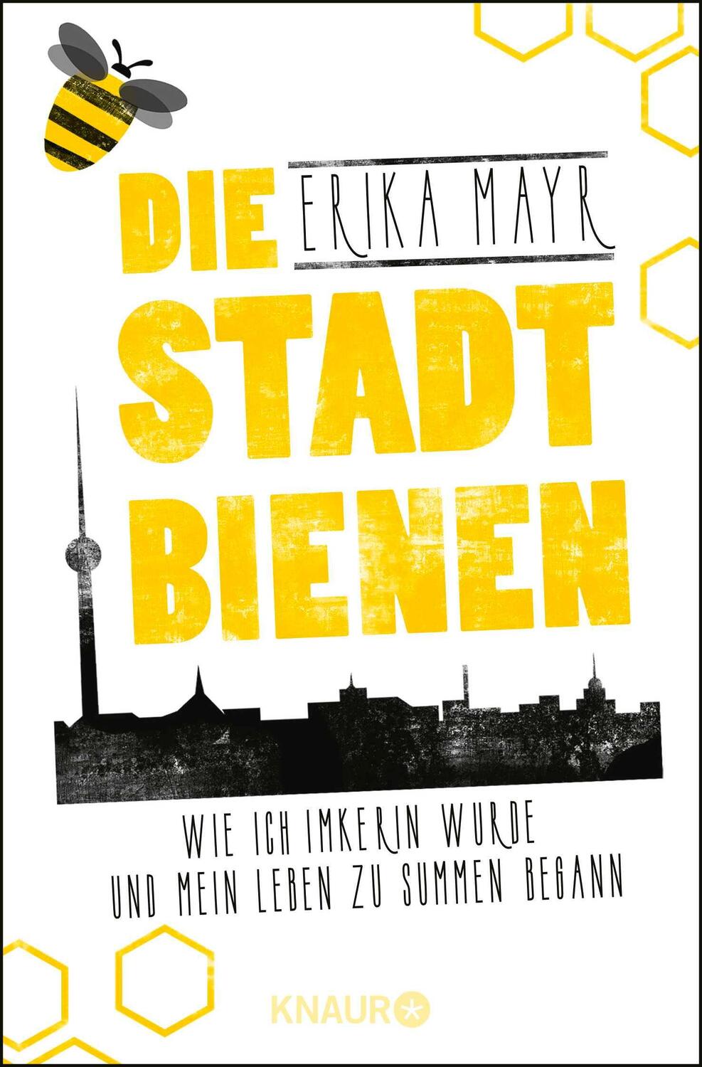 Cover: 9783426789681 | Die Stadtbienen | Erika Mayr | Taschenbuch | Paperback | 253 S. | 2018