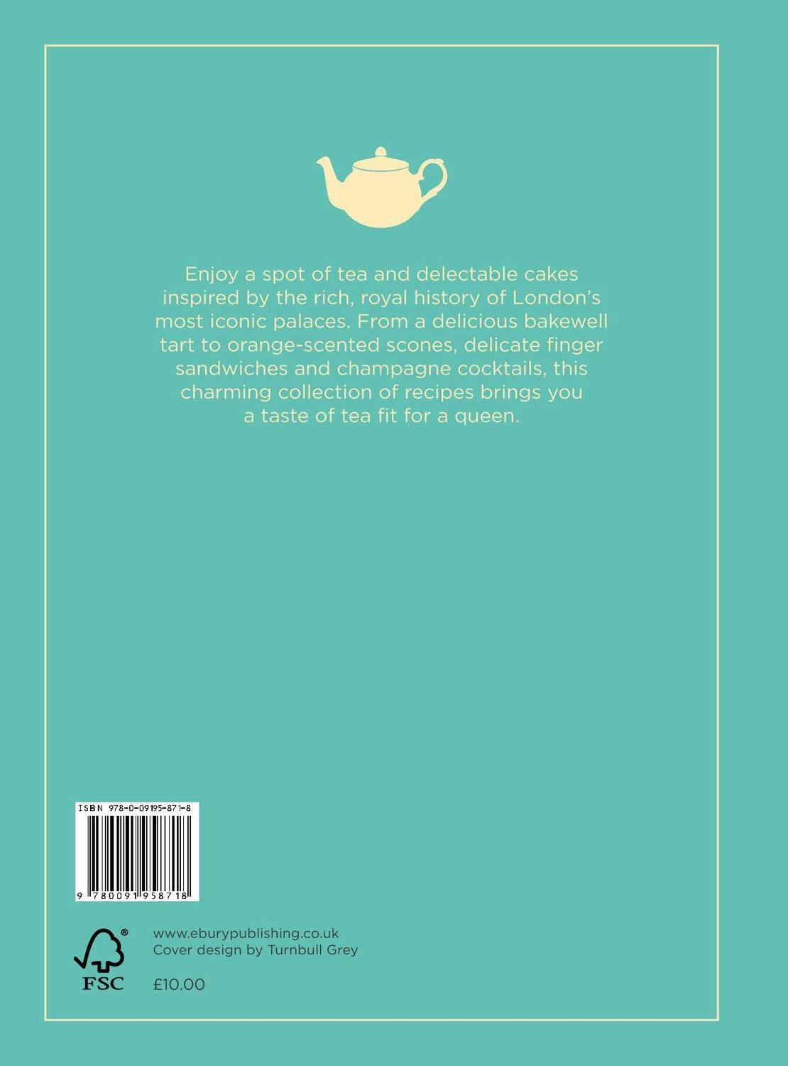 Rückseite: 9780091958718 | Tea Fit for a Queen: Recipes & Drinks for Afternoon Tea | Buch | 2015