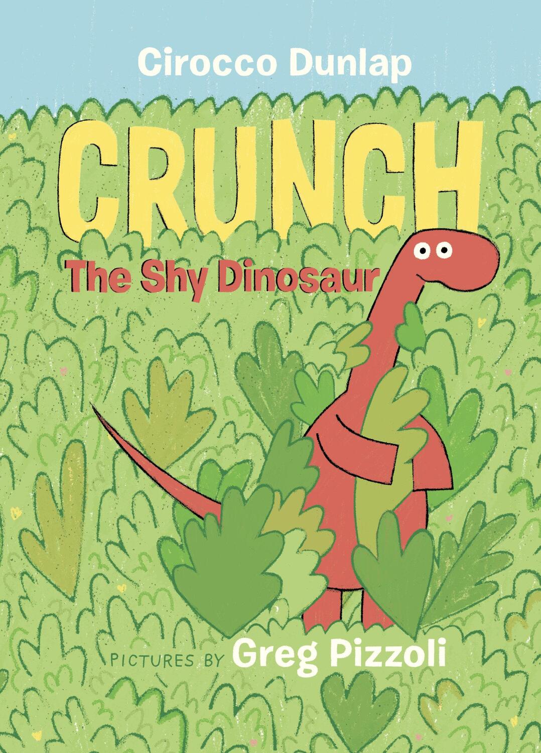 Cover: 9780525707646 | Crunch the Shy Dinosaur | Cirocco Dunlap | Buch | Englisch | 2021