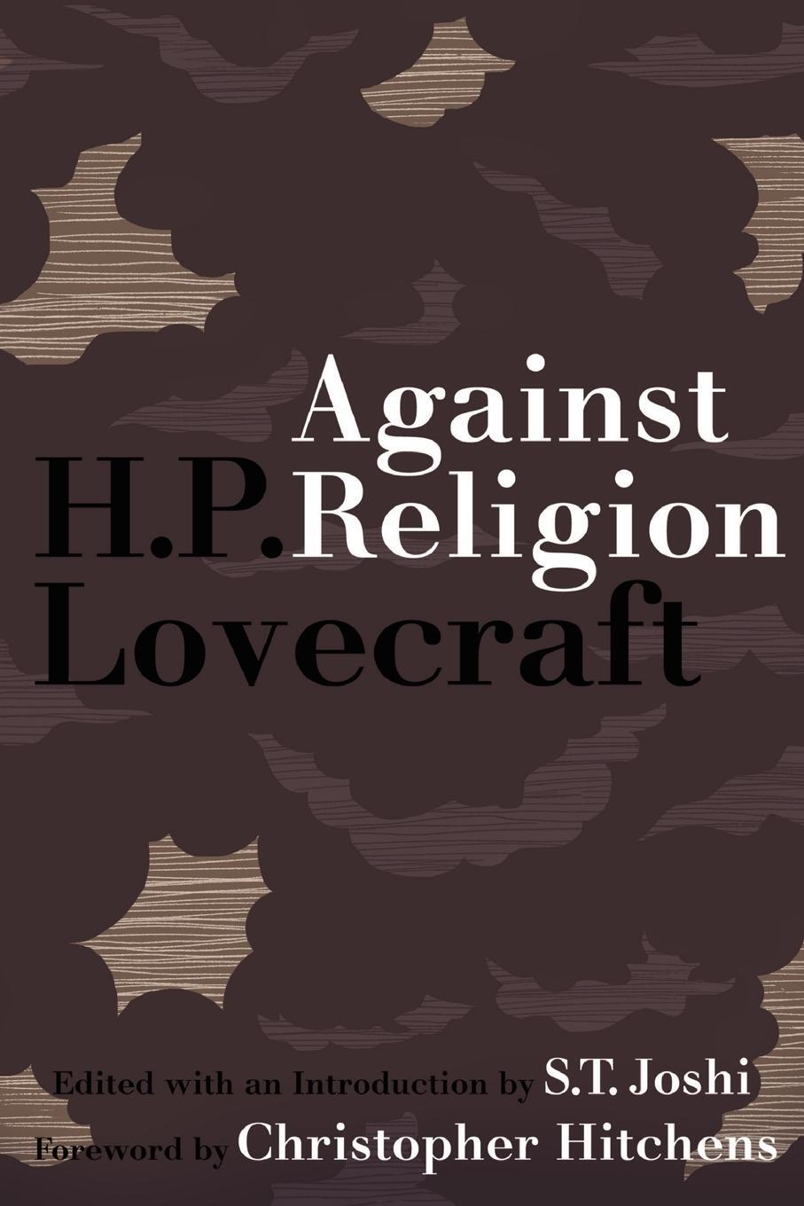Cover: 9780578052489 | Against Religion | The Atheist Writings of H.P. Lovecraft | Lovecraft