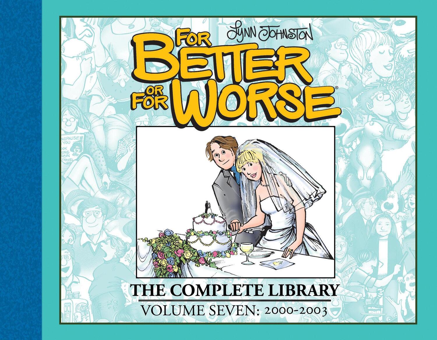Cover: 9798887240565 | For Better or For Worse: The Complete Library, Vol. 7 | Lynn Johnston
