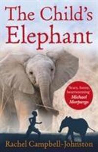 Cover: 9780552571142 | The Child's Elephant | Rachel Campbell-Johnston | Taschenbuch | 2014