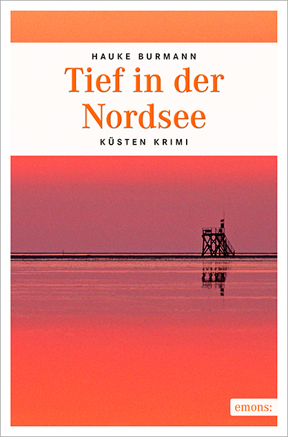 Cover: 9783954515011 | Tief in der Nordsee | Hauke Burmann | Taschenbuch | 2015