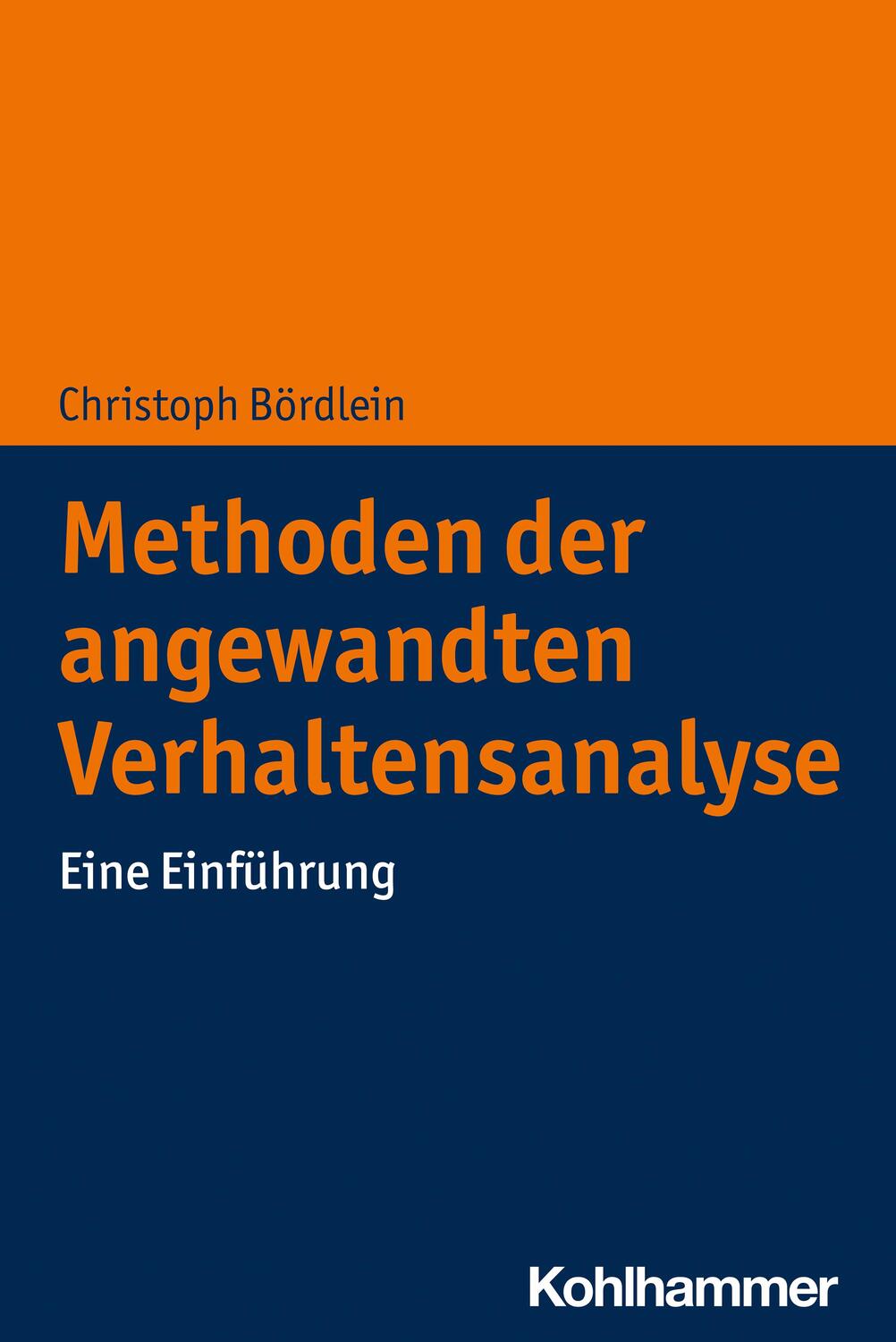 Cover: 9783170412828 | Methoden der angewandten Verhaltensanalyse | Eine Einführung | Buch