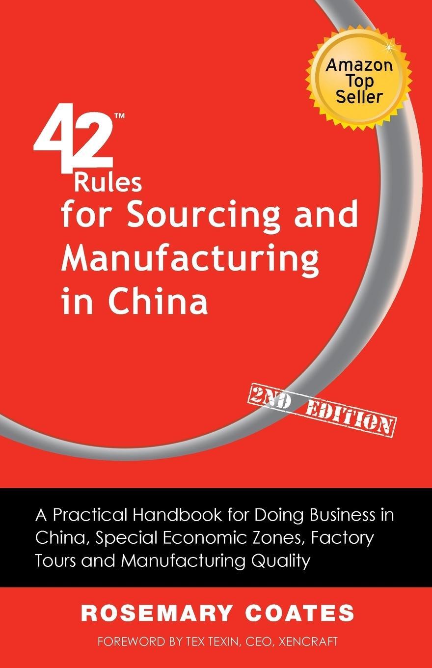 Cover: 9781607730972 | 42 Rules for Sourcing and Manufacturing in China (2nd Edition) | Buch