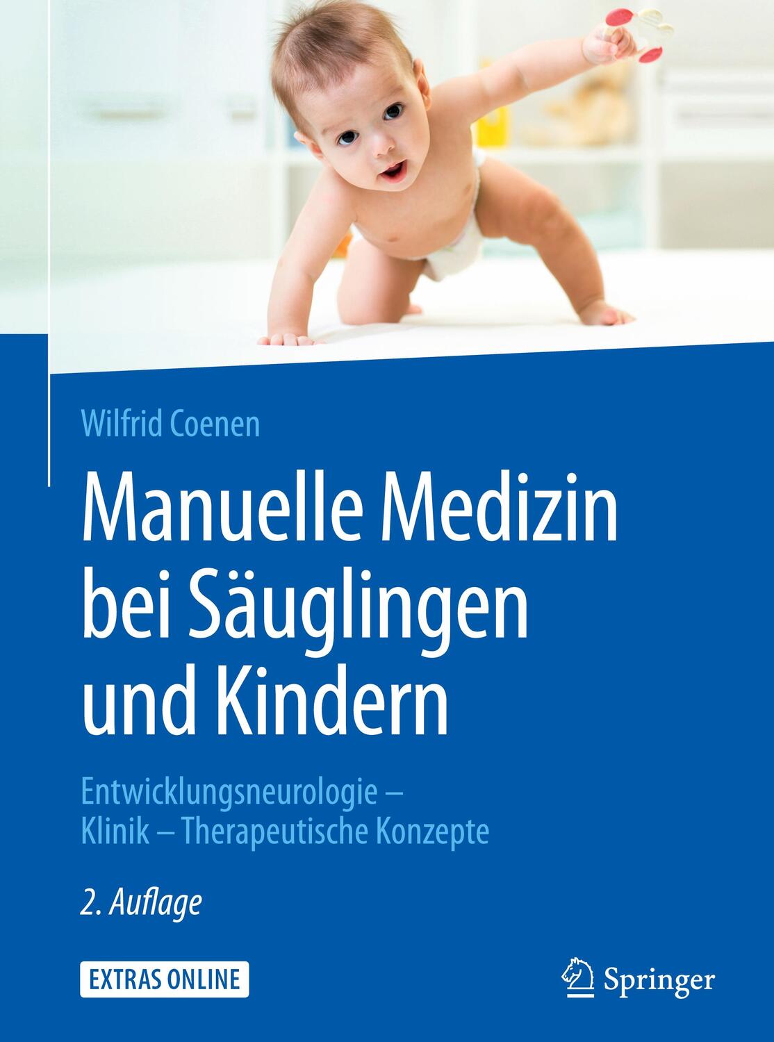 Cover: 9783642207334 | Manuelle Medizin bei Säuglingen und Kindern | Wilfrid Coenen | Buch