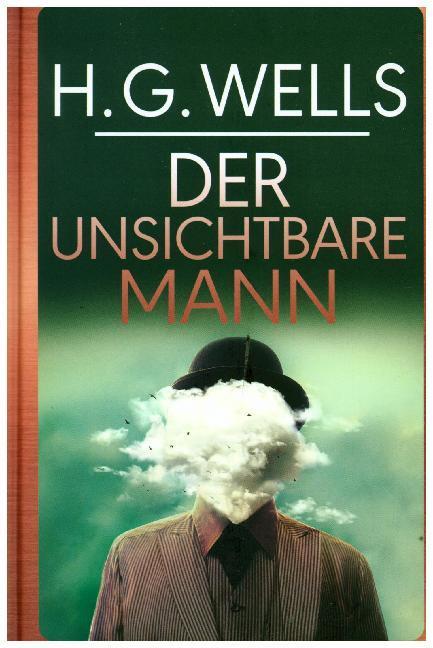 Cover: 9783868203929 | Der unsichtbare Mann | H. G. Wells | Buch | 216 S. | Deutsch | 2017