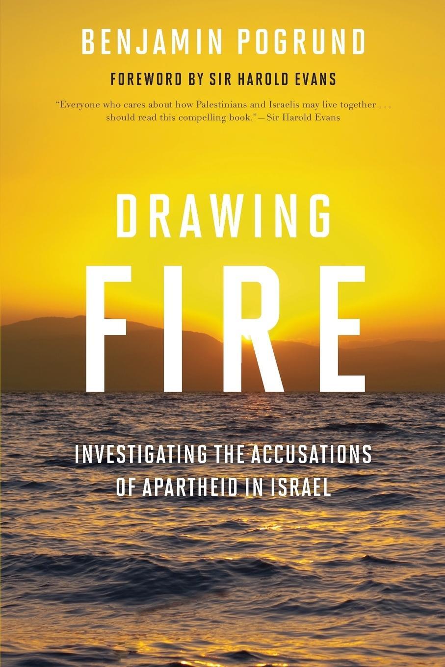 Cover: 9781442275751 | Drawing Fire | Investigating the Accusations of Apartheid in Israel