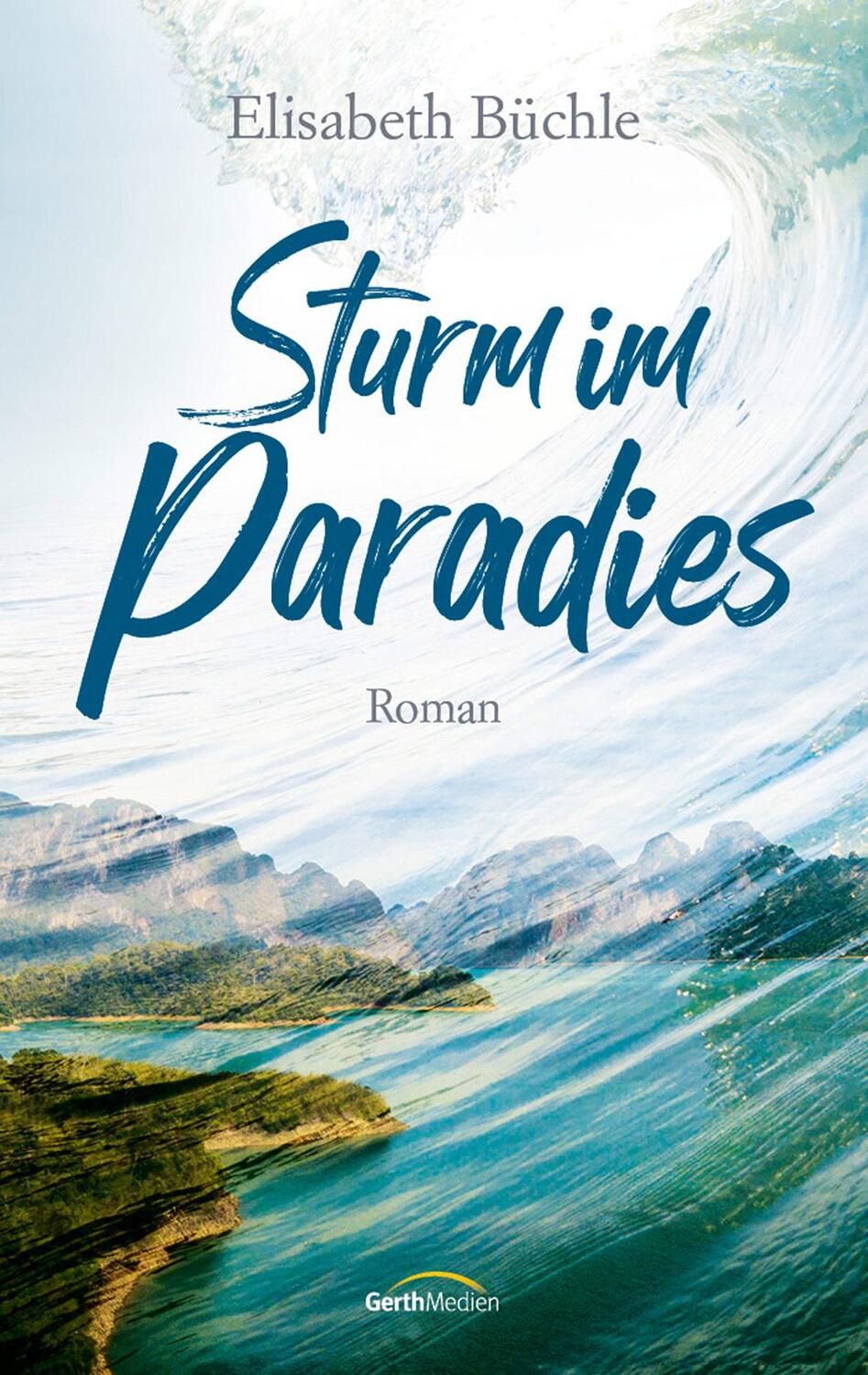 Cover: 9783957349446 | Sturm im Paradies | Roman. | Elisabeth Büchle | Taschenbuch | 384 S.