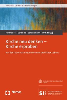 Cover: 9783848789351 | Kirche neu denken - Kirche erproben | Georg Hofmeister (u. a.) | Buch