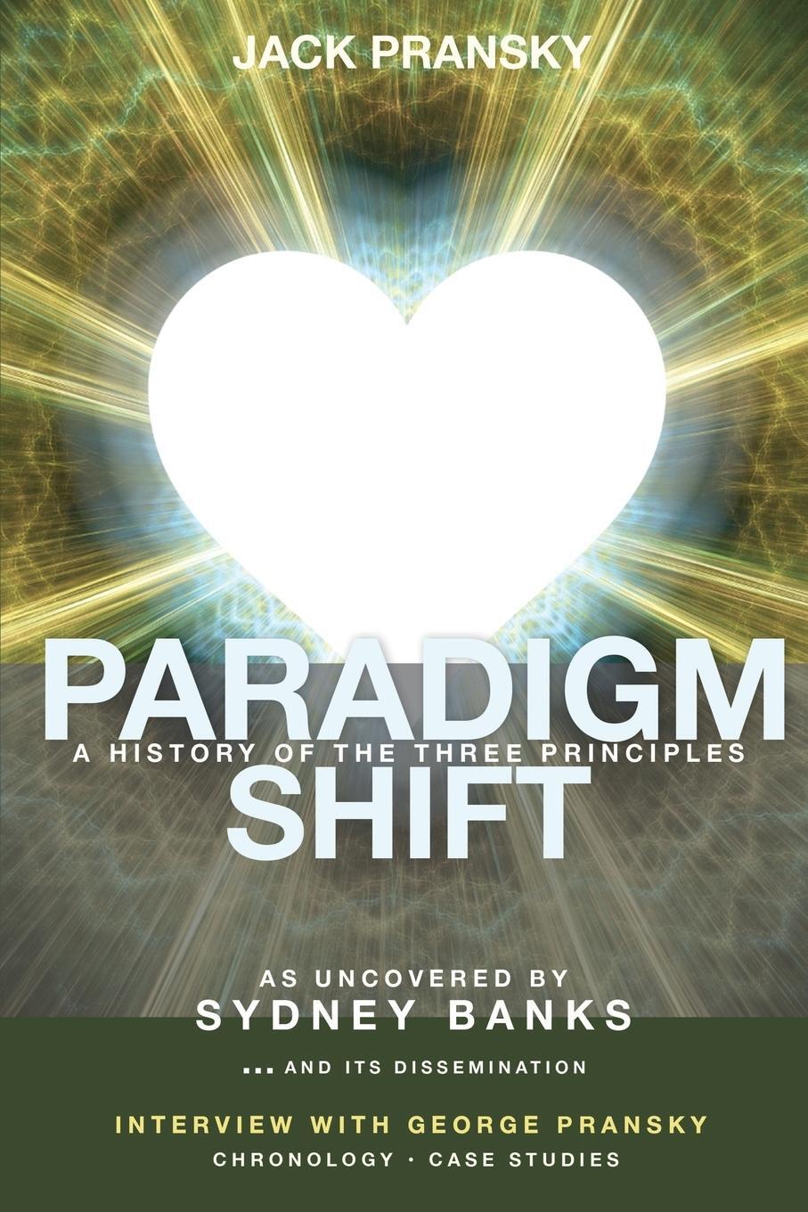 Cover: 9781771432283 | Paradigm Shift | A History of The Three Principles | Taschenbuch