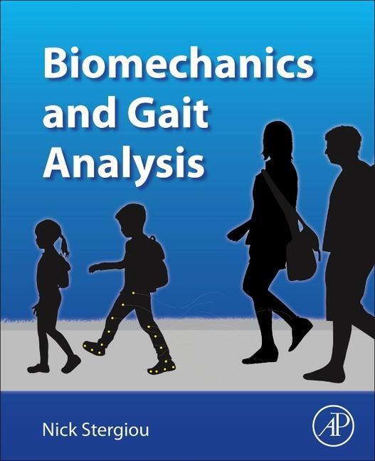 Cover: 9780128133729 | Biomechanics and Gait Analysis | Nicholas Stergiou | Taschenbuch