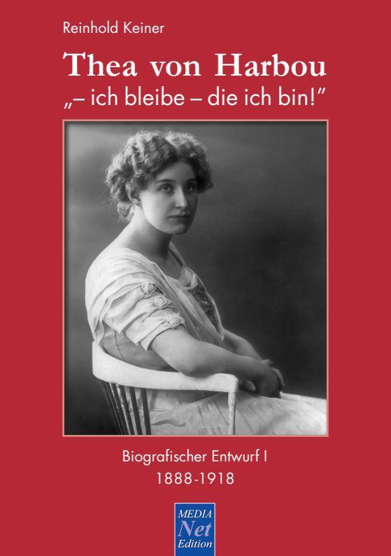 Cover: 9783939988274 | Thea von Harbou: "- ich bleibe - die ich bin!" | Reinhold Keiner