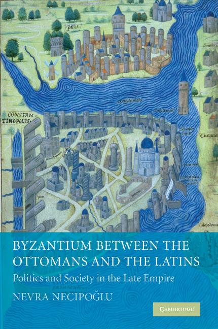 Cover: 9781107403888 | Byzantium Between the Ottomans and the Latins | Nevra Necipoglu | Buch