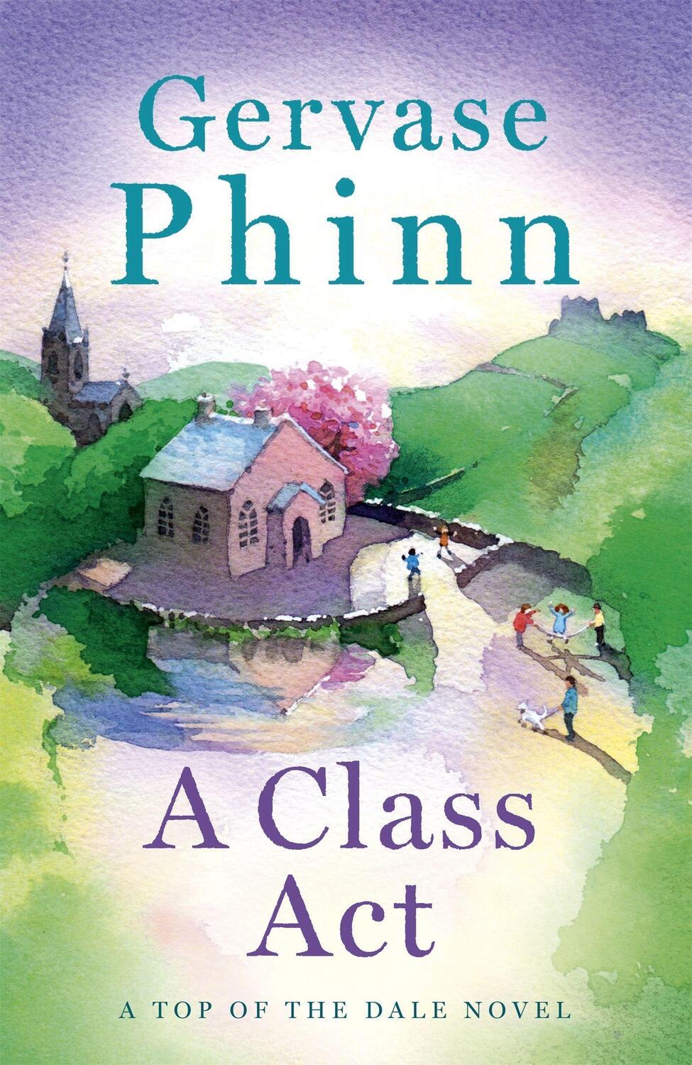 Cover: 9781473650718 | A Class Act | Gervase Phinn | Taschenbuch | Top of the Dale | Englisch