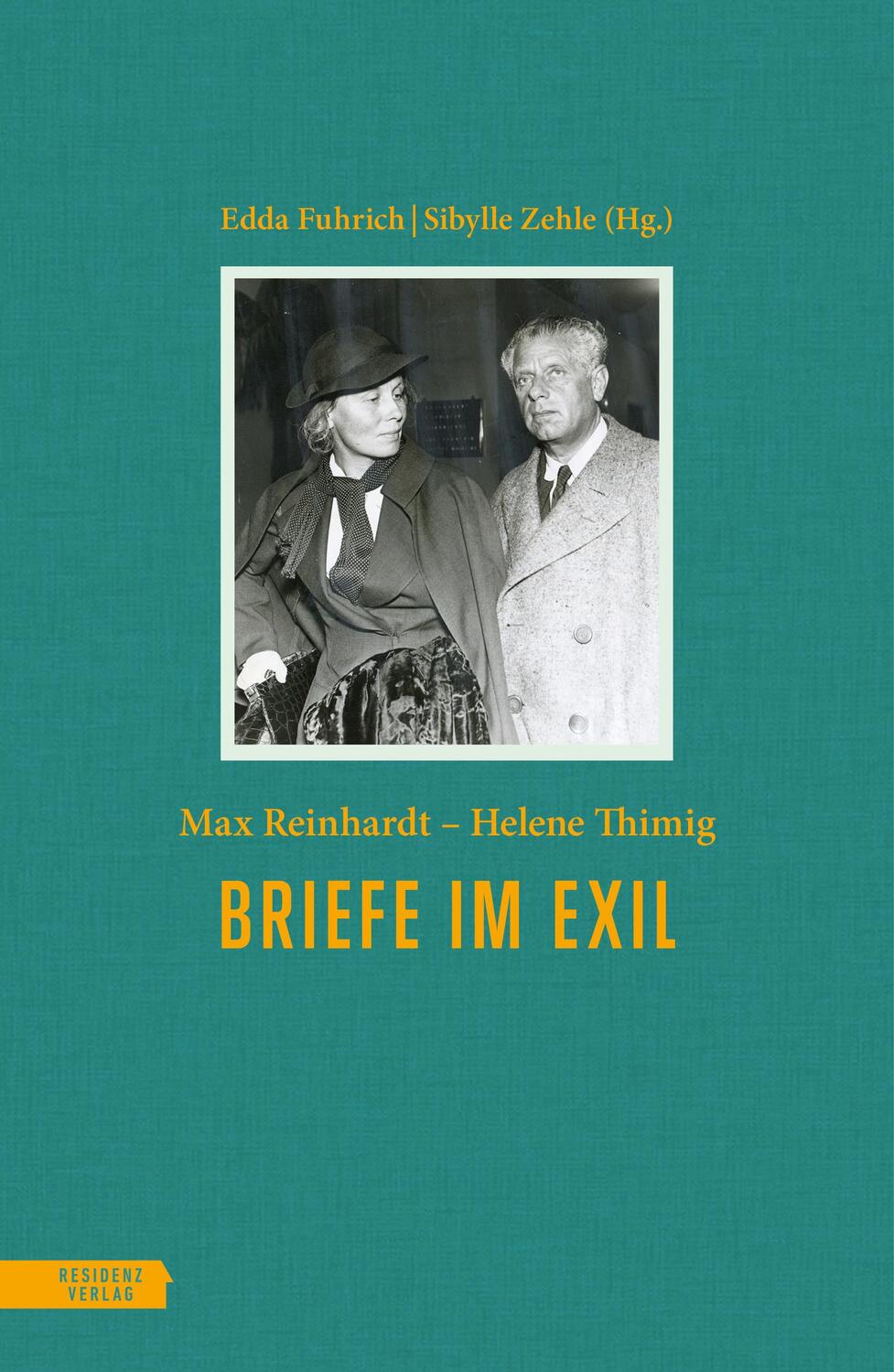 Cover: 9783701735723 | Briefe im Exil | Max Reinhardt - Helene Thimig. 1937-1943 | Buch