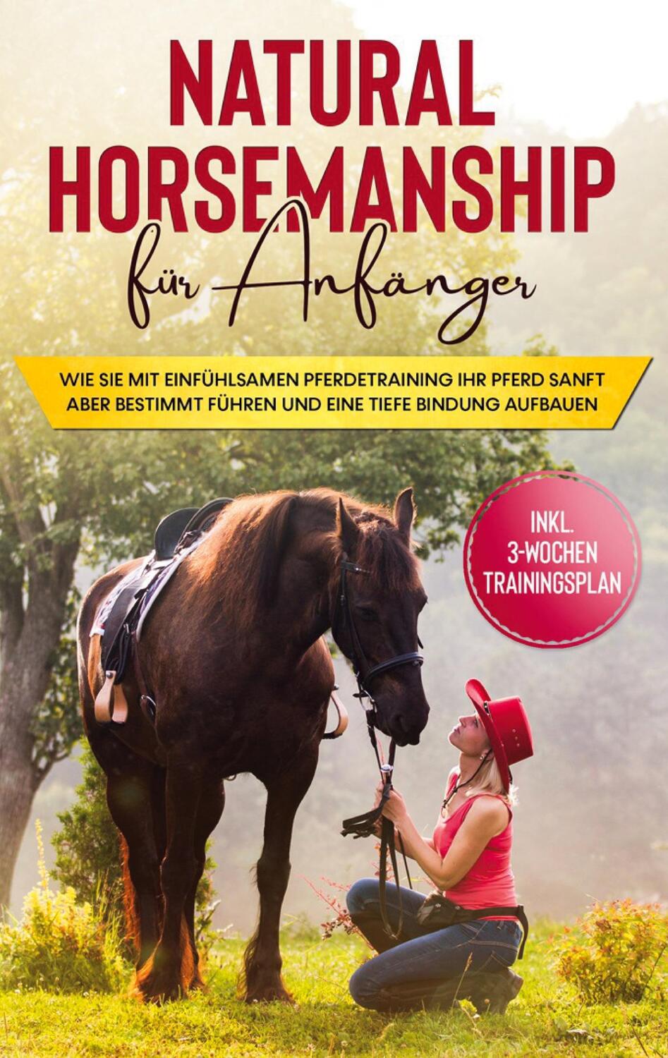 Cover: 9783753402000 | Natural Horsemanship für Anfänger: Wie sie mit einfühlsamen...