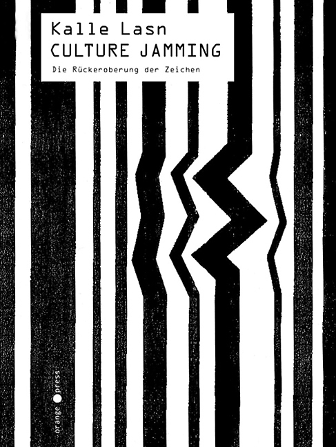 Cover: 9783936086225 | Culture Jamming | Das Manifest der Anti-Werbung | Kalle Lasn | Buch