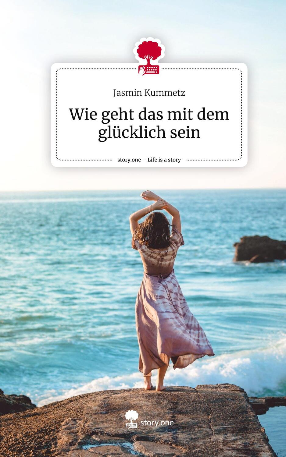 Cover: 9783711528308 | Wie geht das mit dem glücklich sein. Life is a Story - story.one