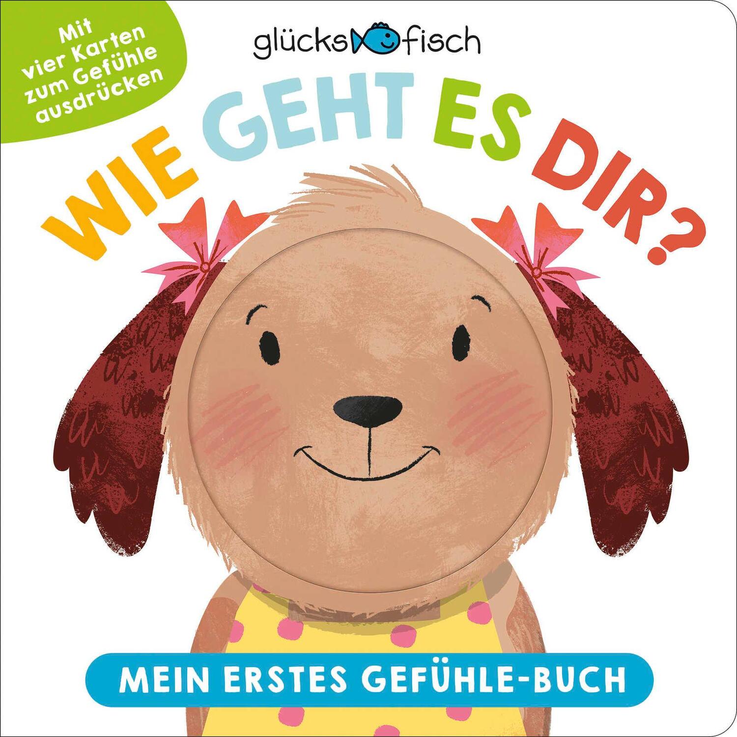 Cover: 9783737358705 | Glücksfisch: Wie geht es dir? Mein erstes Gefühle-Buch | Philpot