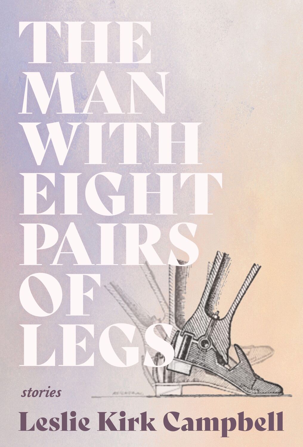Cover: 9781946448880 | The Man with Eight Pairs of Legs | Leslie Kirk Campbell | Taschenbuch