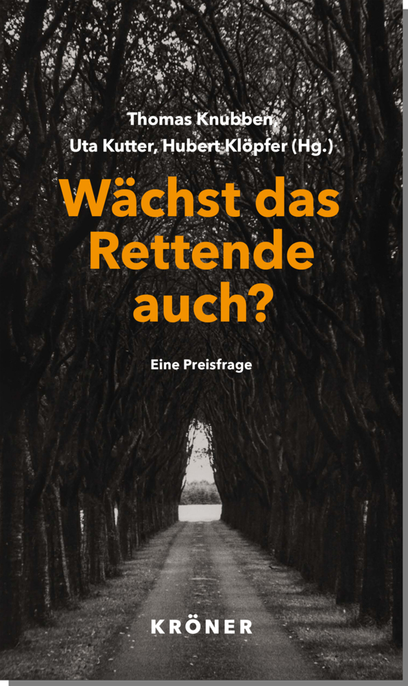 Cover: 9783520912015 | Wächst das Rettende auch? | Eine Preisfrage | Thomas Knubben (u. a.)