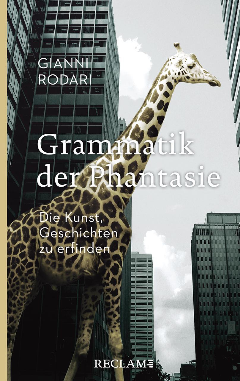 Cover: 9783150203606 | Grammatik der Phantasie | Die Kunst, Geschichten zu erfinden | Rodari