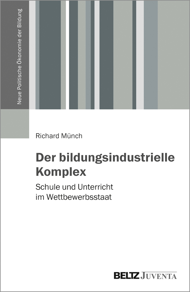 Cover: 9783779939504 | Der bildungsindustrielle Komplex | Richard Münch | Taschenbuch | 2018