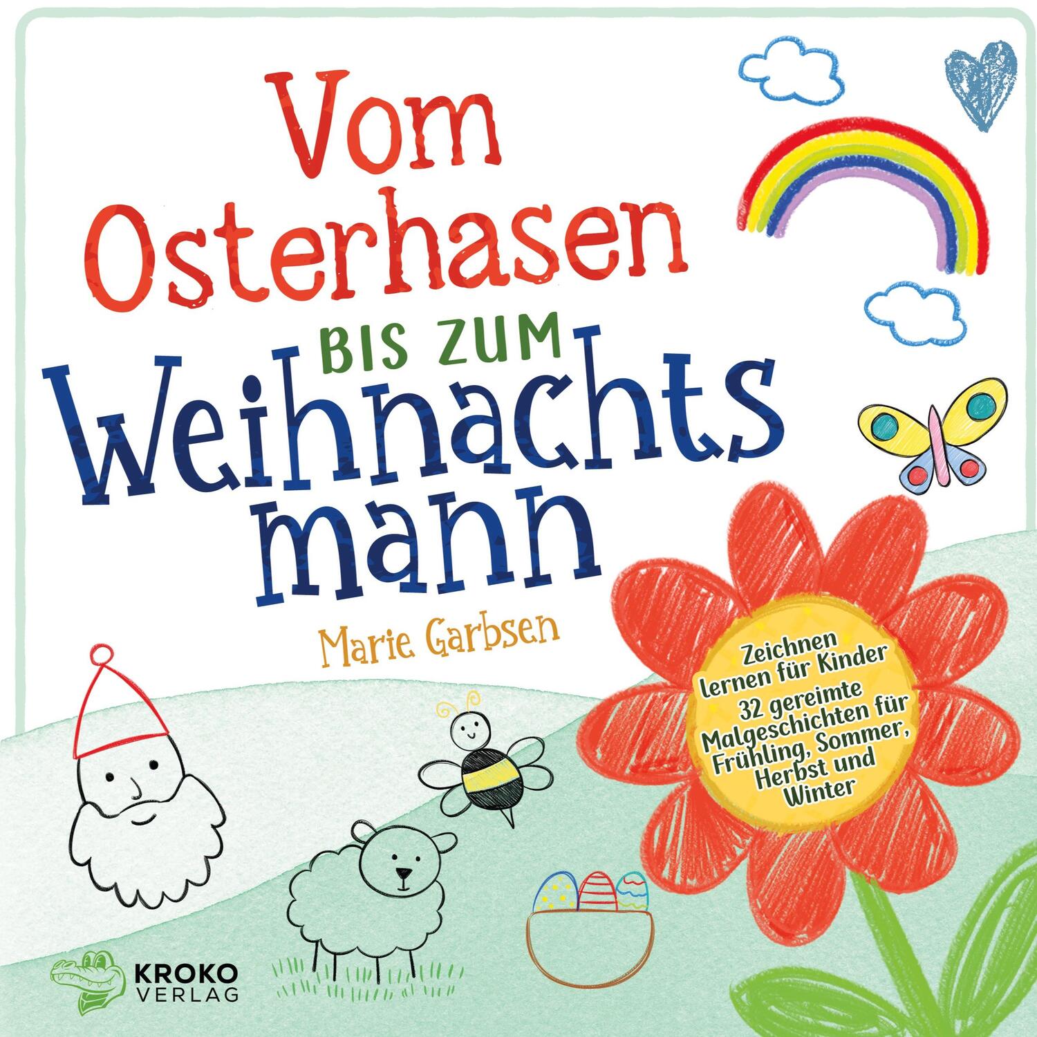 Cover: 9783949809415 | Vom Osterhasen bis zum Weihnachtsmann | Marie Garbsen | Taschenbuch