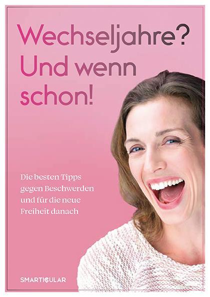 Cover: 9783910801066 | Wechseljahre? Und wenn schon! | smarticular Verlag | Taschenbuch