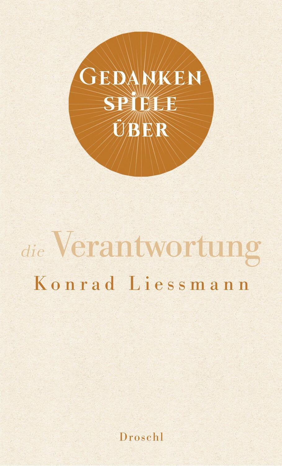 Cover: 9783990591338 | Gedankenspiele über die Verantwortung | Konrad Paul Liessmann | Buch