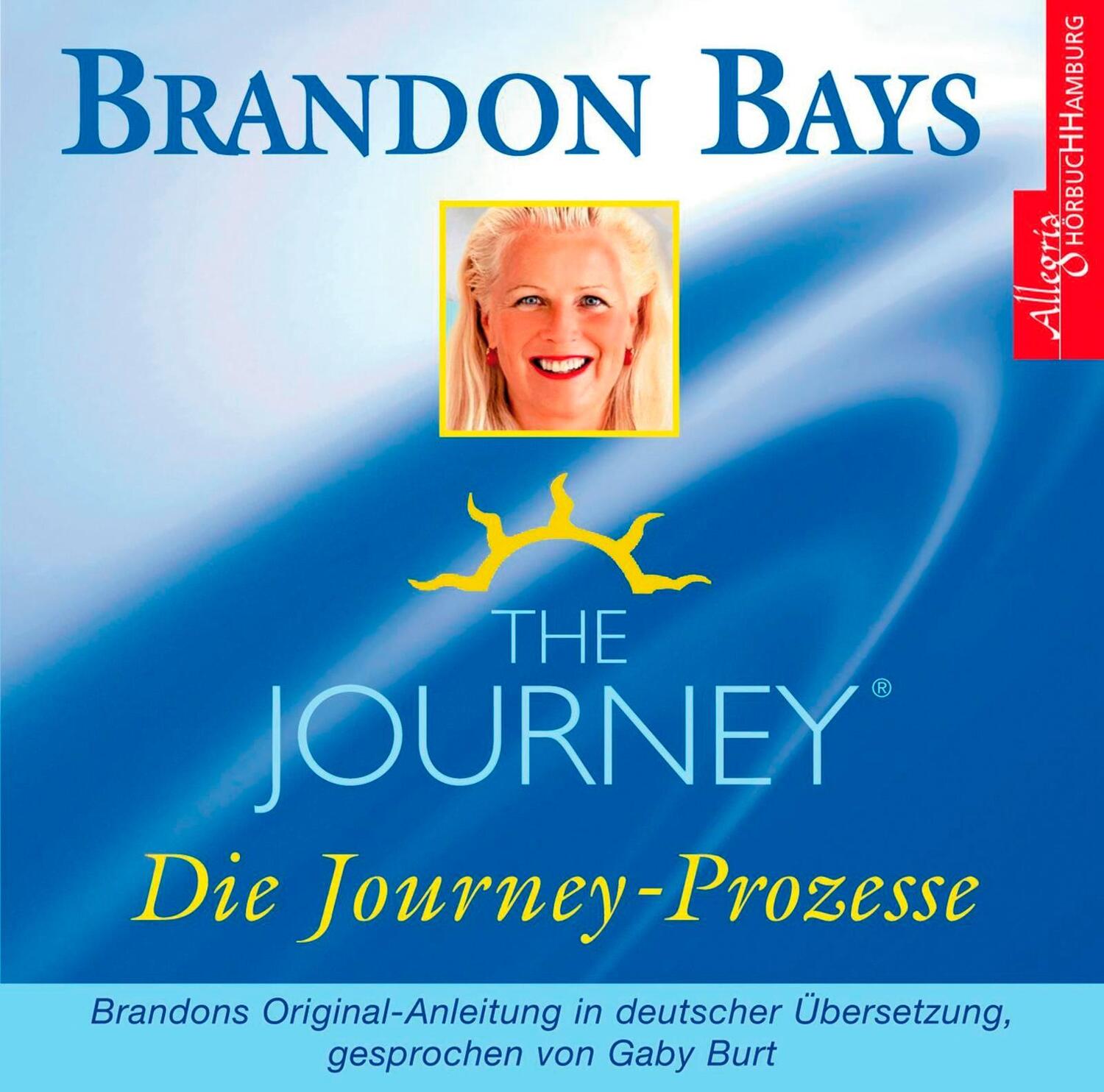 Cover: 9783899035803 | The Journey - Die Journey-Prozesse. 2 CDs | Brandon Bays | Audio-CD