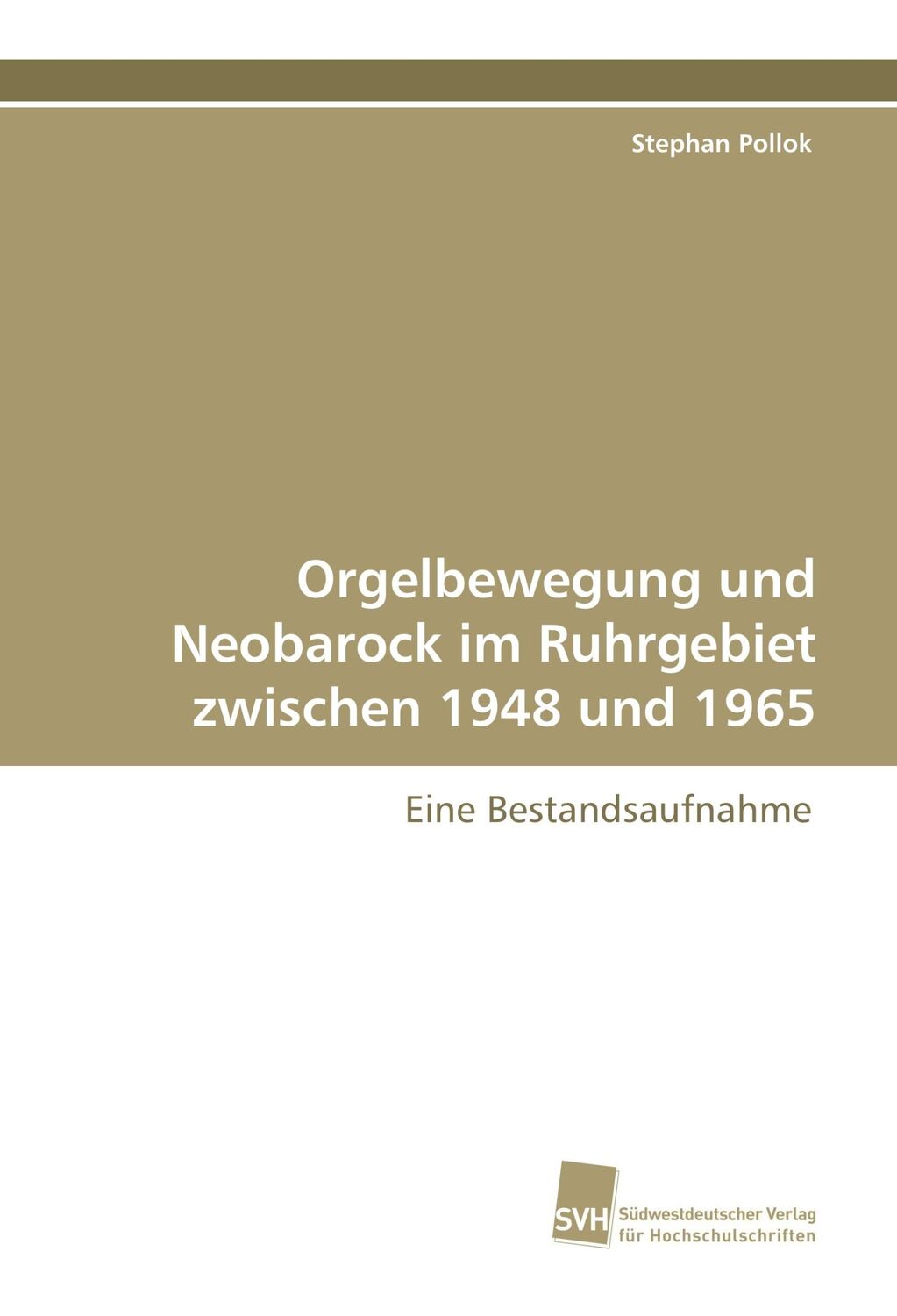 Cover: 9783838106724 | Orgelbewegung und Neobarock im Ruhrgebiet zwischen 1948 und 1965