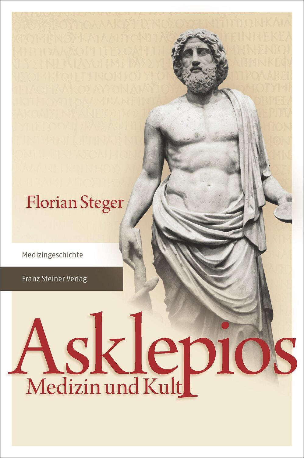 Cover: 9783515114479 | Asklepios | Medizin und Kult | Florian Steger | Taschenbuch | Deutsch