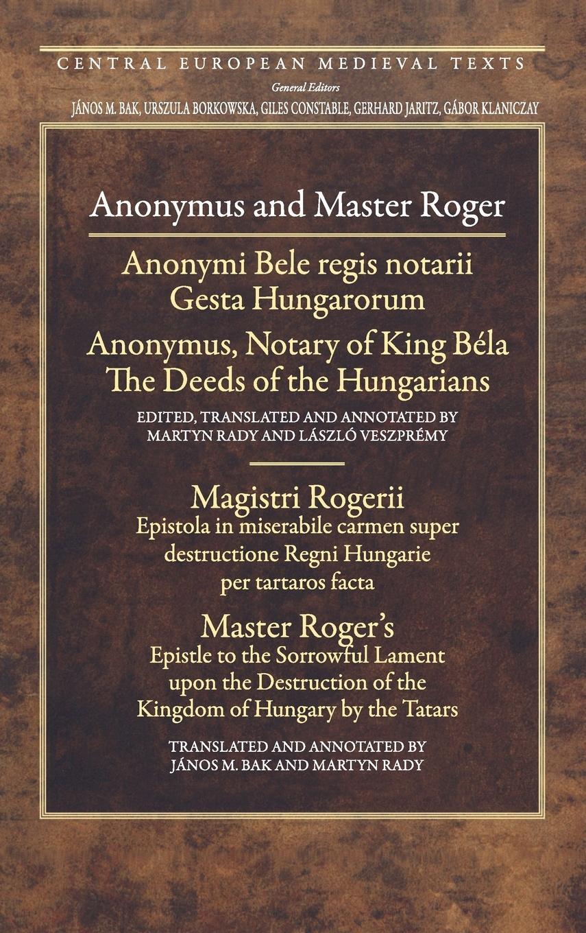 Cover: 9789639776951 | Anonymus and Master Roger | László Veszprémy | Buch | Englisch | 2010