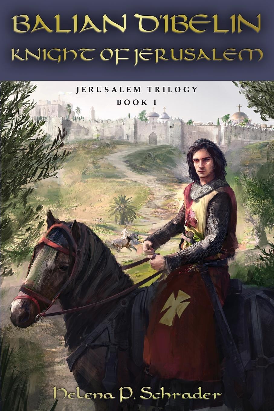 Cover: 9781627878166 | Balian d'Ibelin | Knight of Jerusalem | Helena P. Schrader | Buch