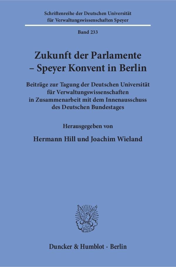Cover: 9783428154012 | Zukunft der Parlamente - Speyer Konvent in Berlin. | Taschenbuch