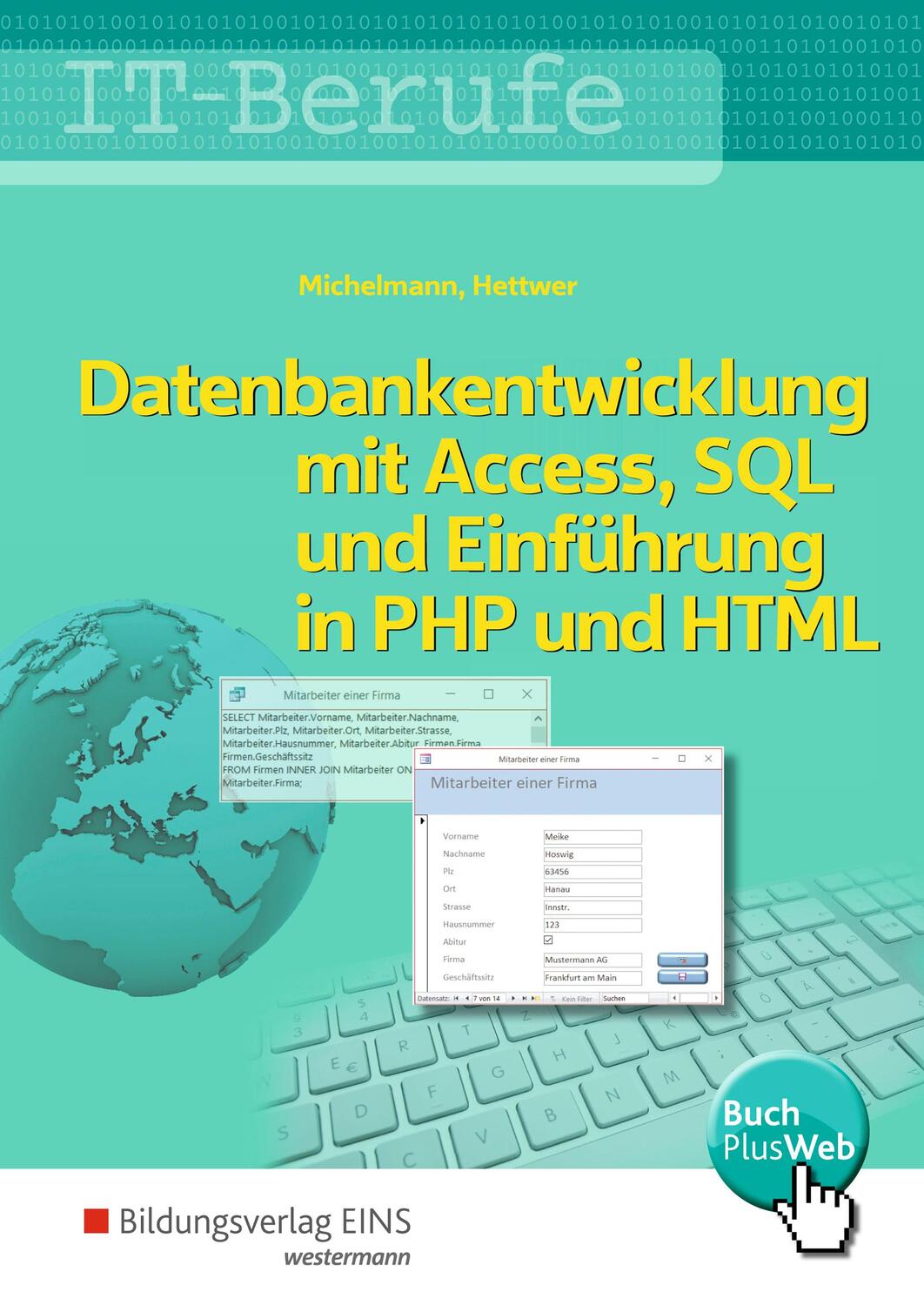 Cover: 9783427016526 | IT-Berufe. Datenbankentwicklung. Schülerband | Michelmann (u. a.)