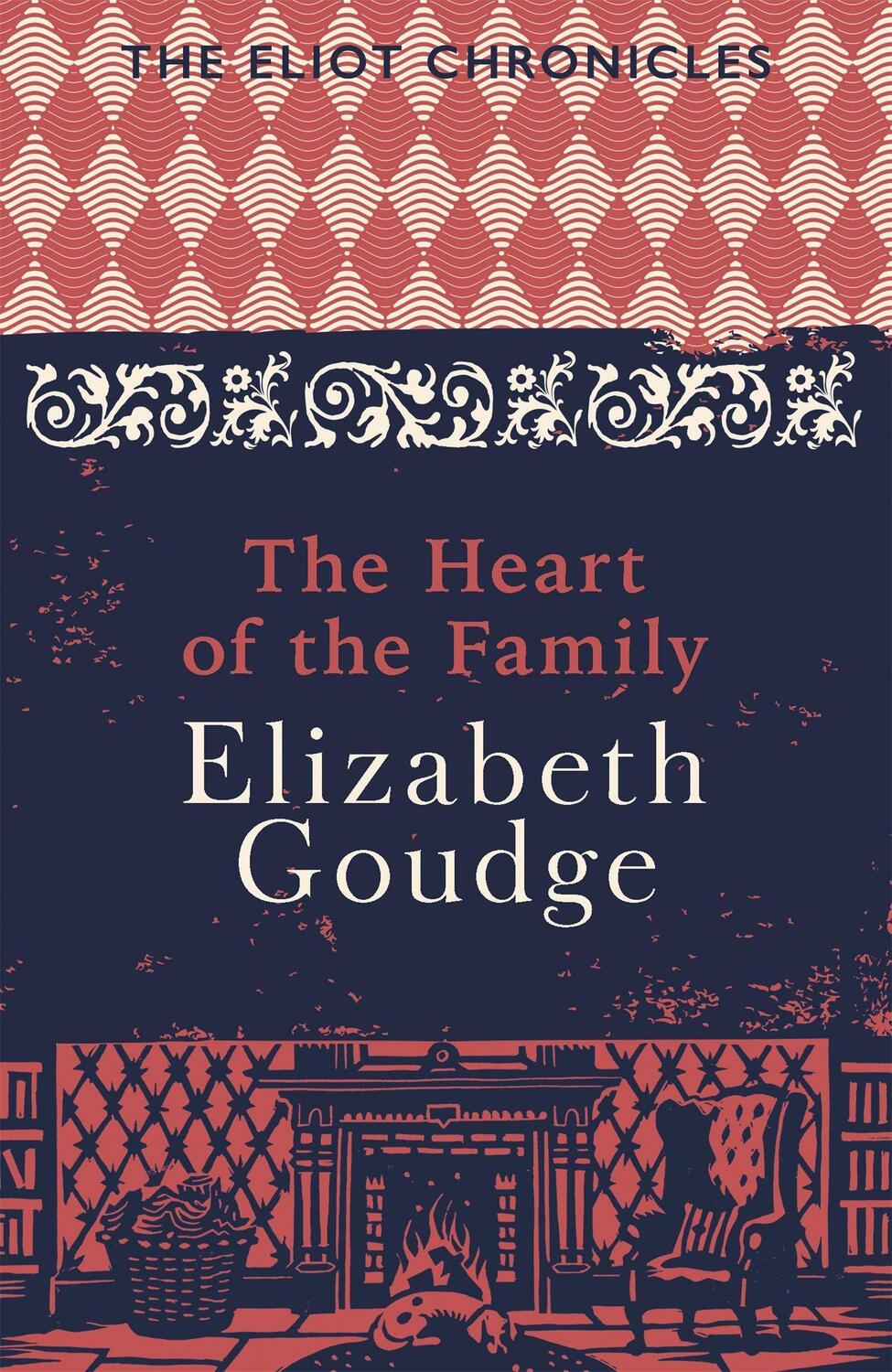 Cover: 9781473655973 | The Heart of the Family | Book Three of The Eliot Chronicles | Goudge