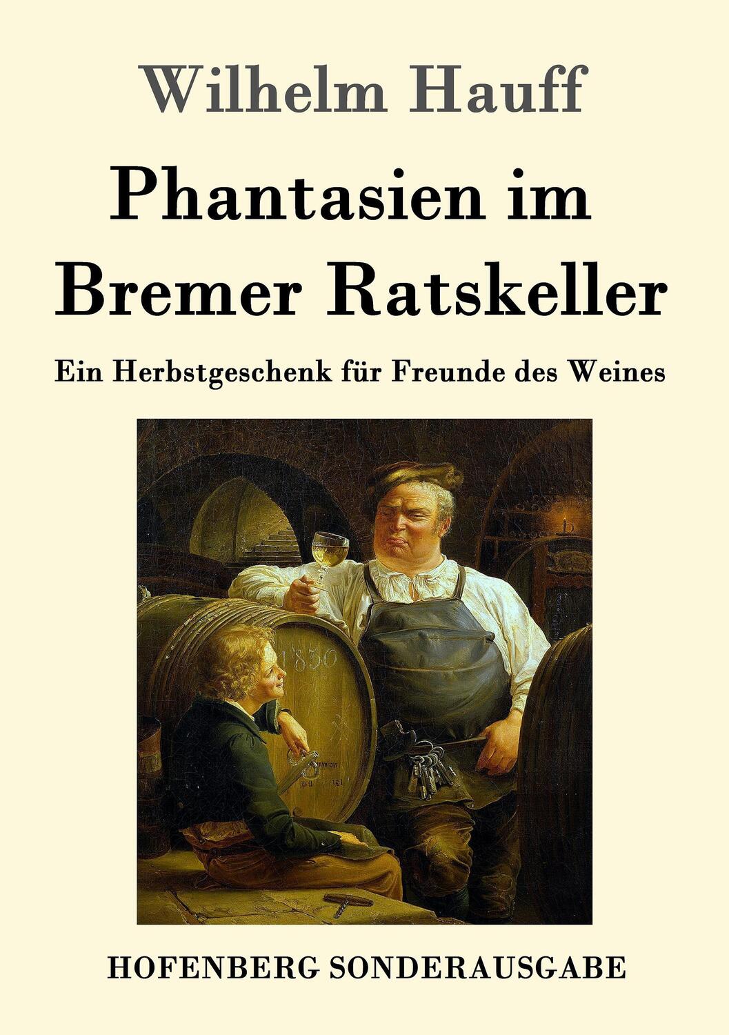 Cover: 9783861998242 | Phantasien im Bremer Ratskeller | Wilhelm Hauff | Taschenbuch