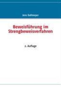 Cover: 9783837012002 | Beweisführung im Strengbeweisverfahren | 2. Auflage | Jens Dallmeyer